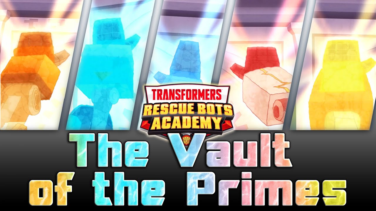 Rescue Bots Academy Review - The Vault of the Primes
