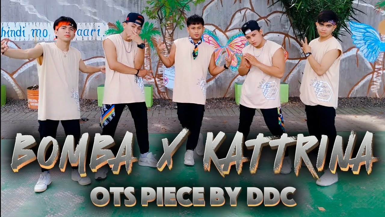 BOMBA x KATTRINA - ( DDC Remix ) OTS Piece | DREAM DANCE CREW