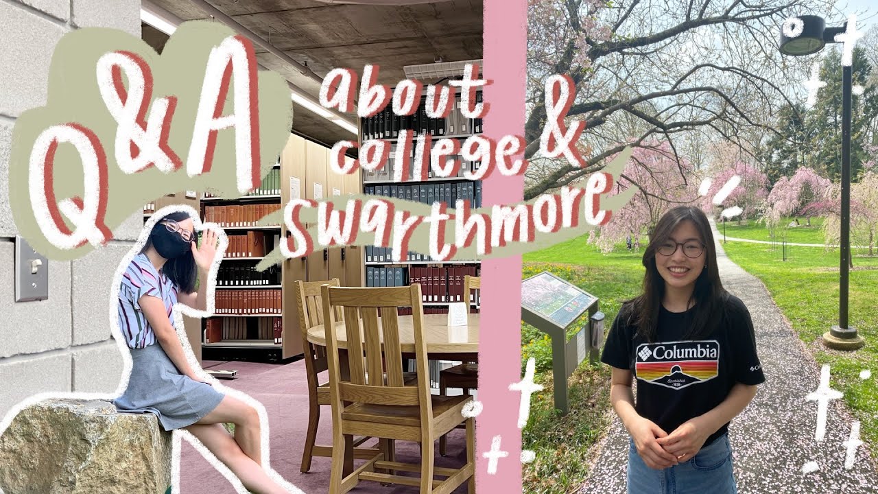 q&a about college, admissions, and swarthmore!