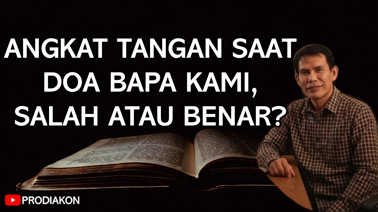 Apakah Mengangkat Tangan Saat Doa Bapa Kami Itu Benar? Ini Penjelasannya
