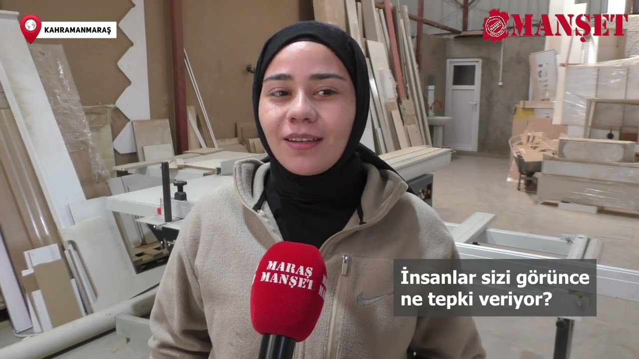Kahramanmaraş’ta Genç Kadın Marangoz Dikkat Çekiyor