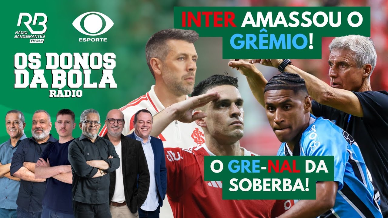 INTER AMASSOU O GRÊMIO! O GRE-NAL DA SOBERBA OU DA REDENÇÃO? | Os Donos da Bola Rádio (26/01/26)