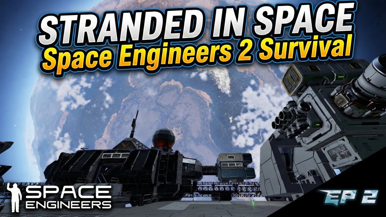 Stranded In Space Space Engineers 2 Survival