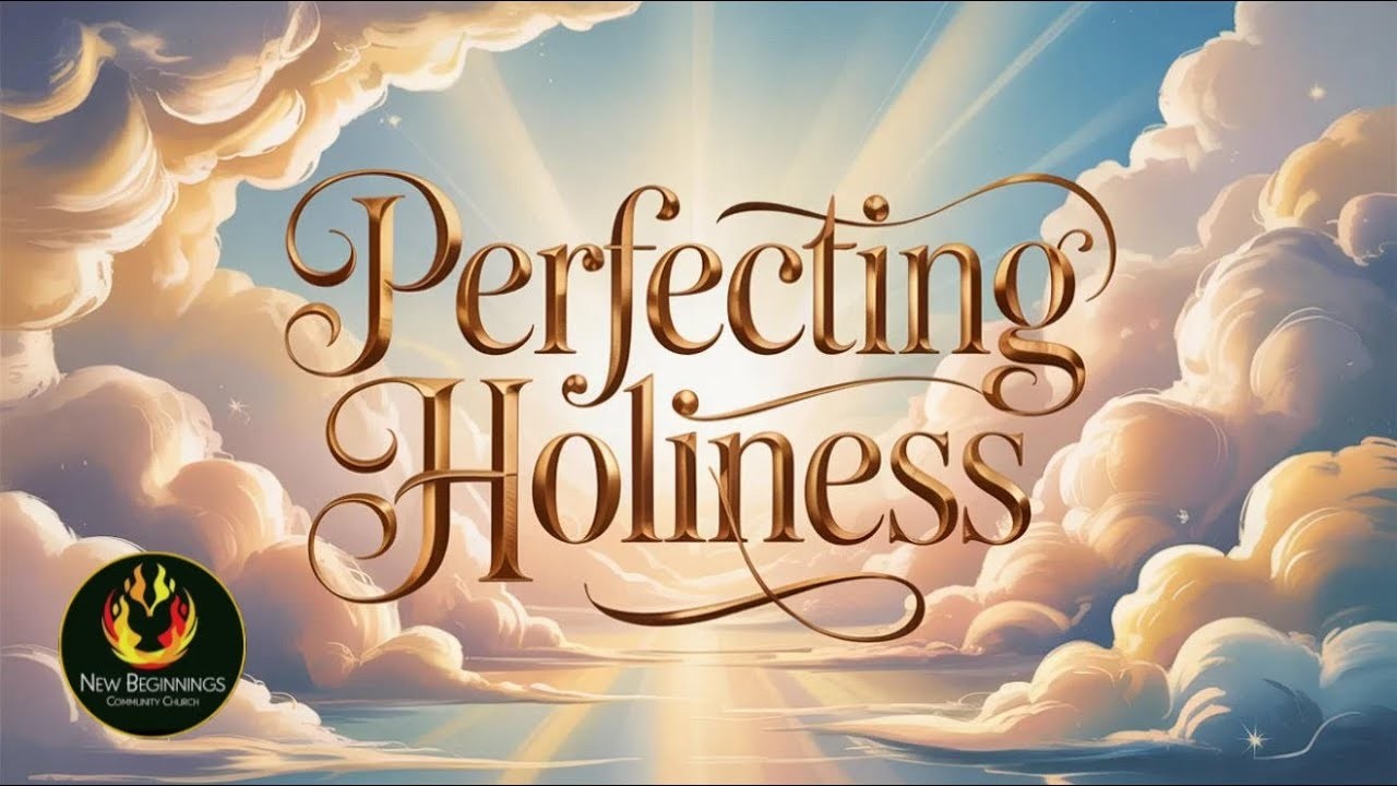 Perfecting Holiness / Tim Concannon / February 8th, 2026