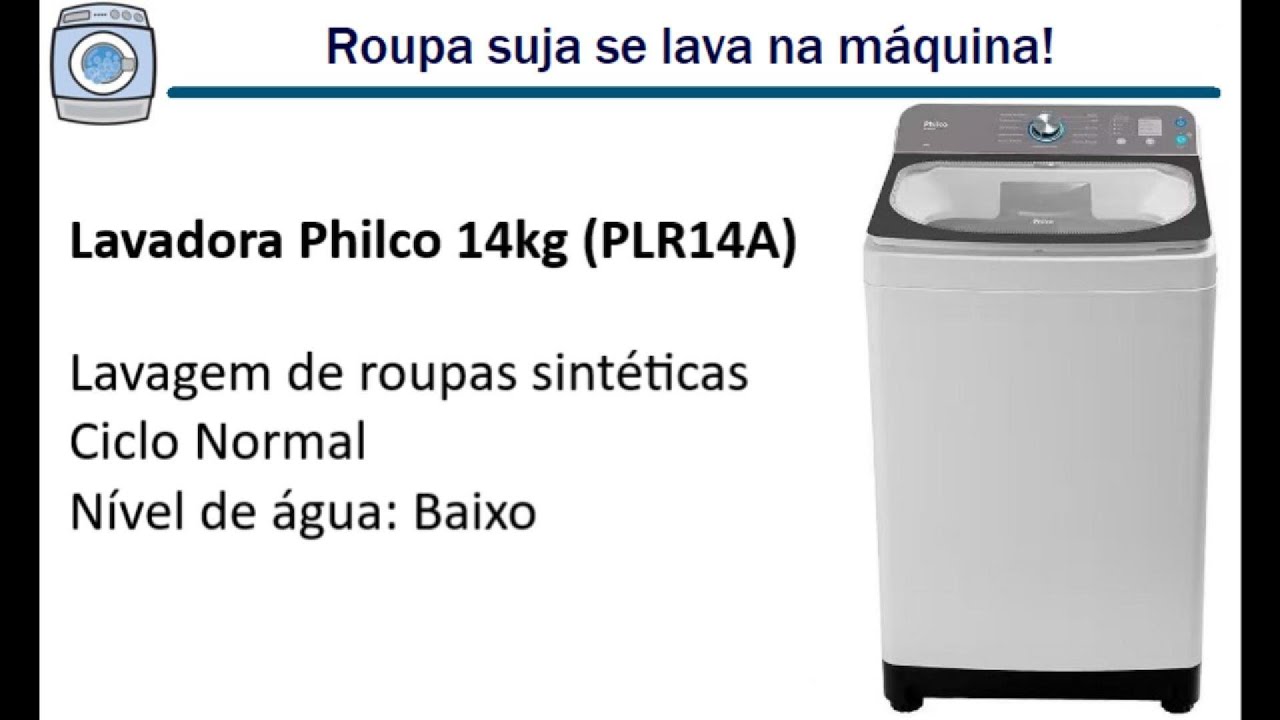 Lavadora Philco 14kg PLR14A - Lavagem de roupas sintéticas/Ciclo Normal