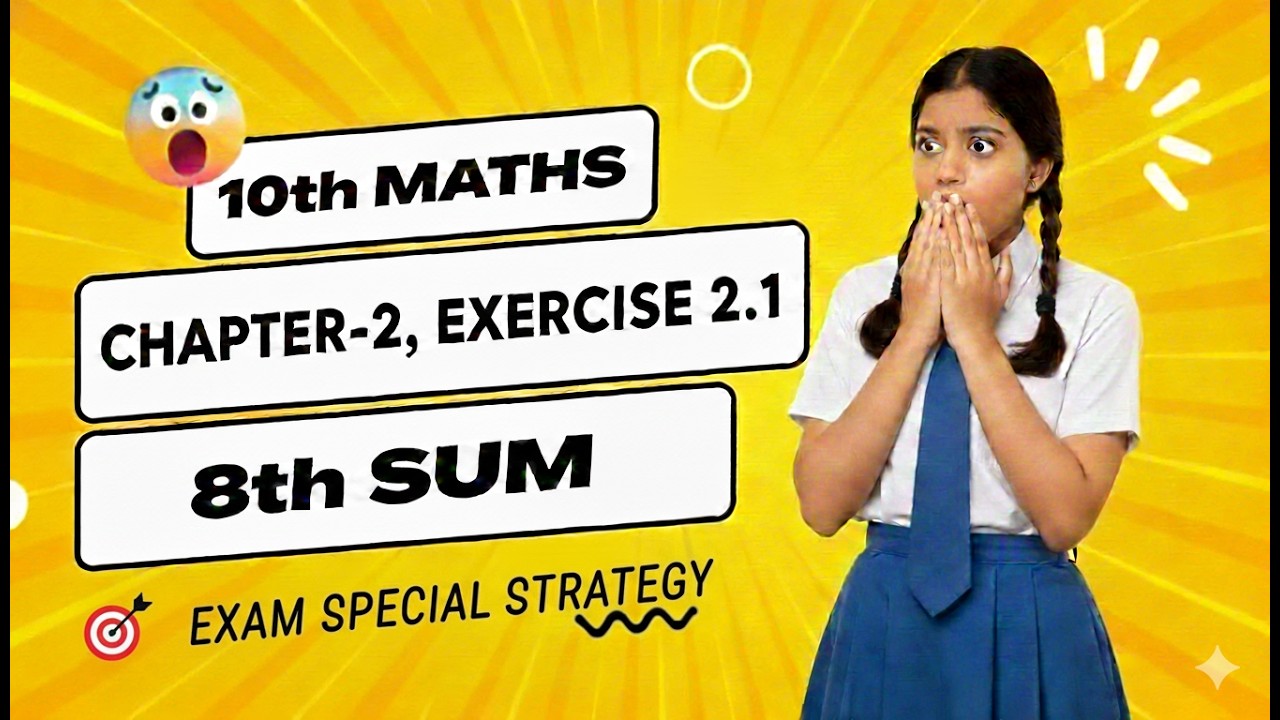 10th Maths Ex 2.1 (8th Sum) Step by Step in Tamil | 100% Exam Target 💯 | 2026