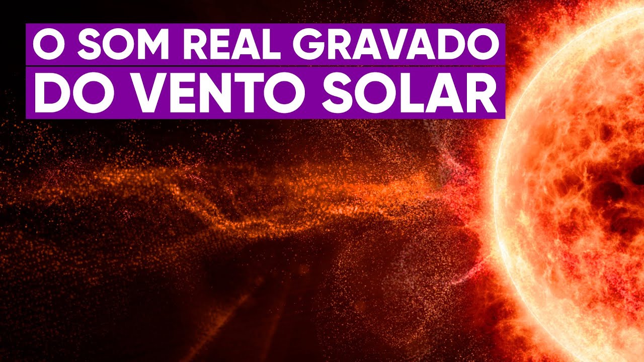 O primeiro som real gravado do vento solar