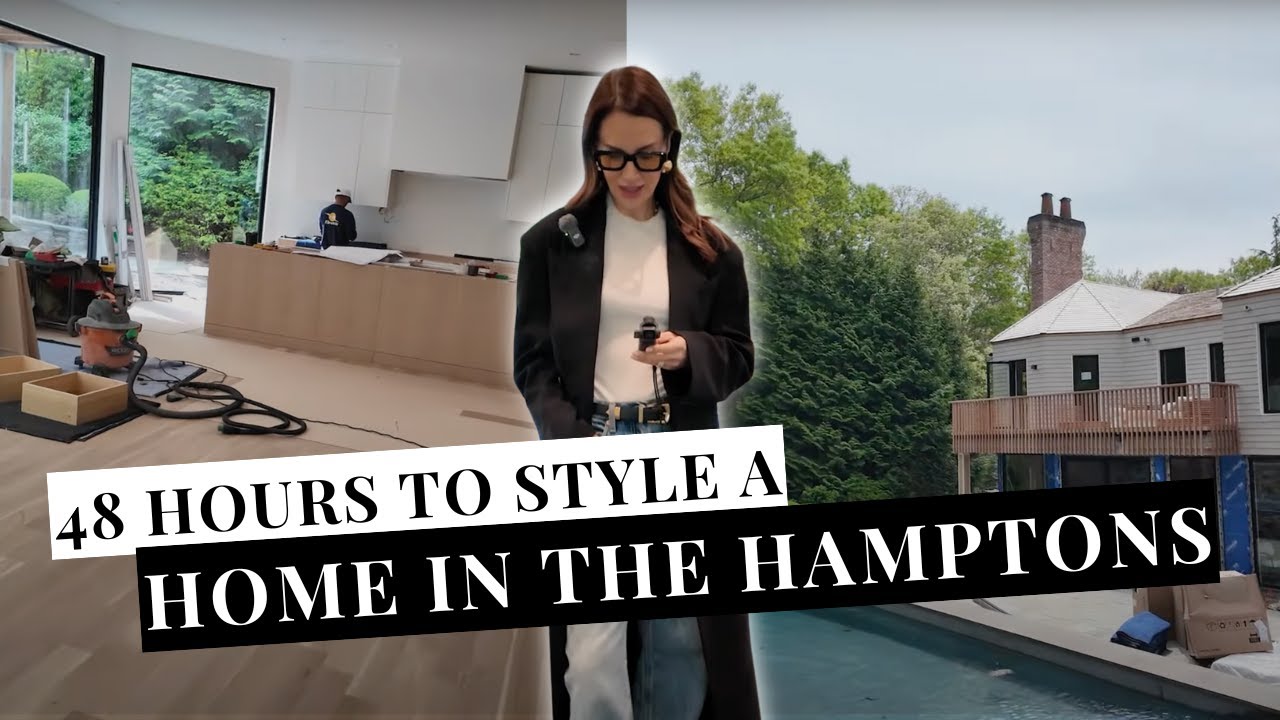 48 Hours to Style a Hamptons Home?! Everything Went Wrong