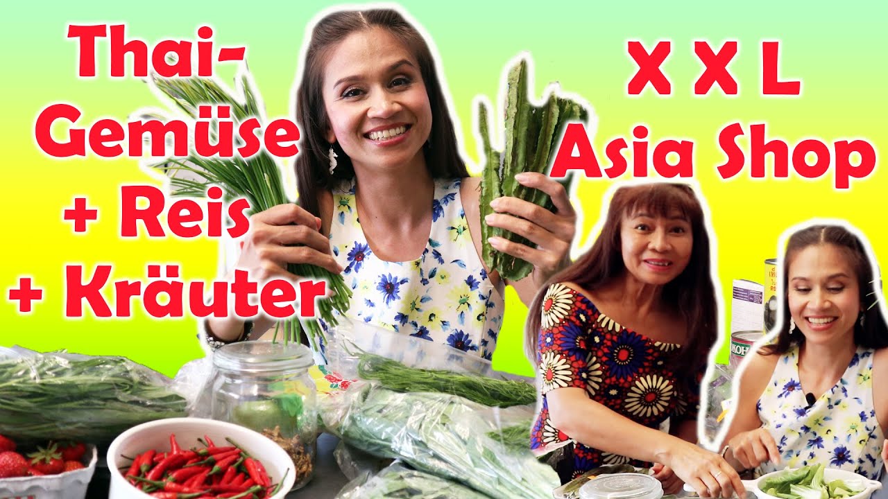 Asia-Shop Thai Gemüse, bester Reis meine Empfehlungen 🛒🇹🇭 Einkauf Inspiration für Asiafood