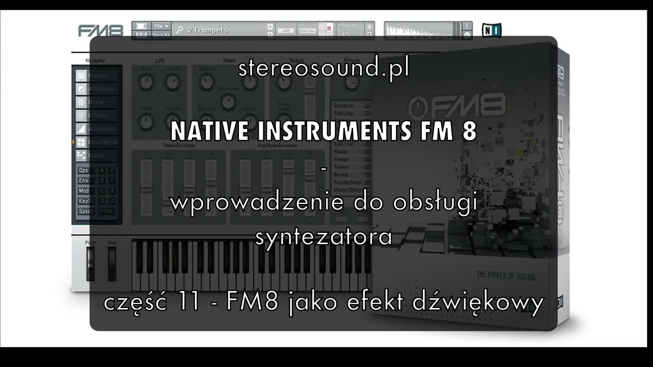 Native Instruments FM8 szkolenia z obsługi - część 11 fm8 jako efekt dźwiękowy
