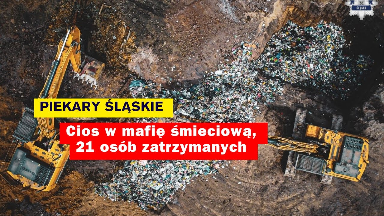 Mafia śmieciowa rozbita. 21 osób zatrzymanych przez policję