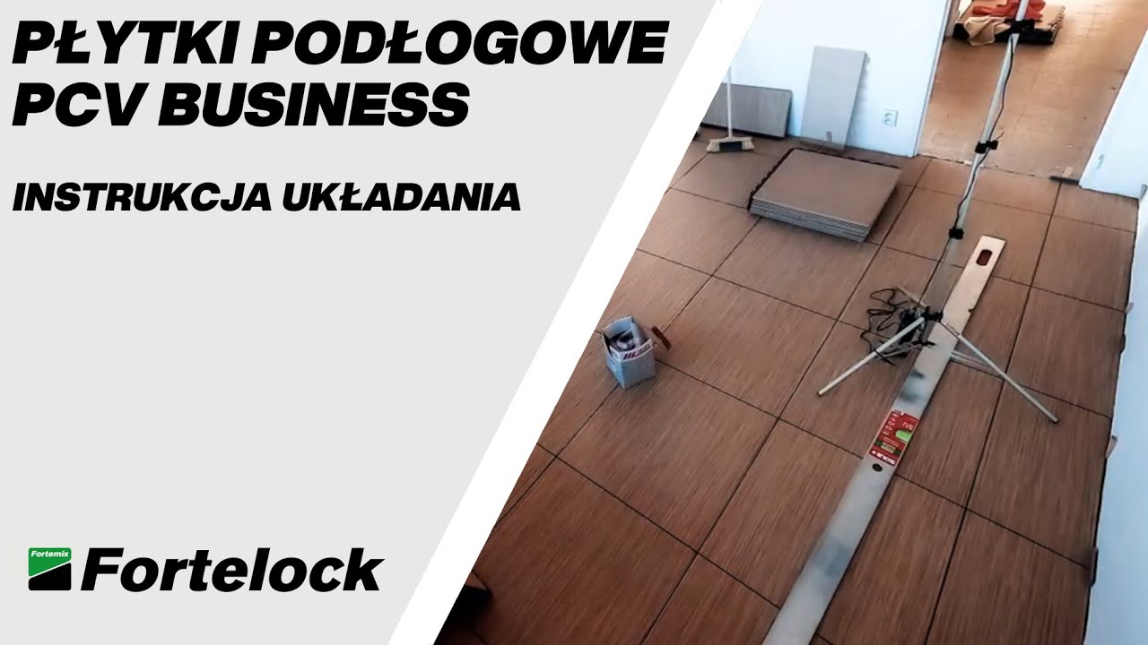 Fortelock płytki podłogowe PCV Business - instrukcja układania