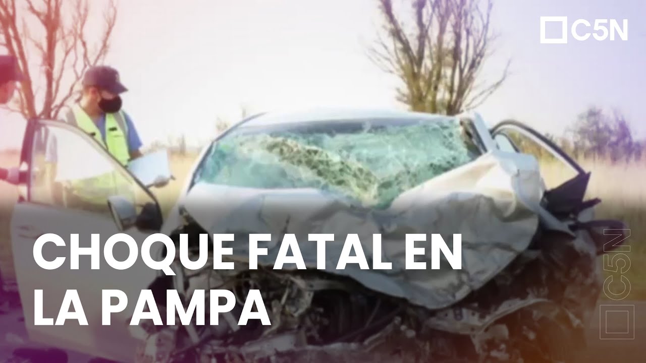 CHOQUE FATAL en LA PAMPA: 6 muertos