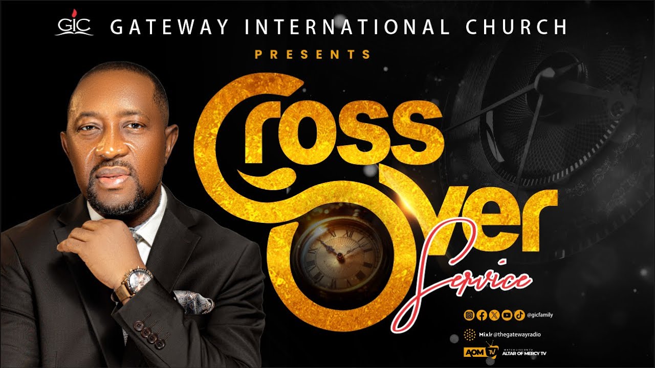 THE BREAKTHROUGH SPIRIT! | CROSS OVER SERVICE | 31ST DECEMBER 2025 | GATEWAY INTL CHURCH