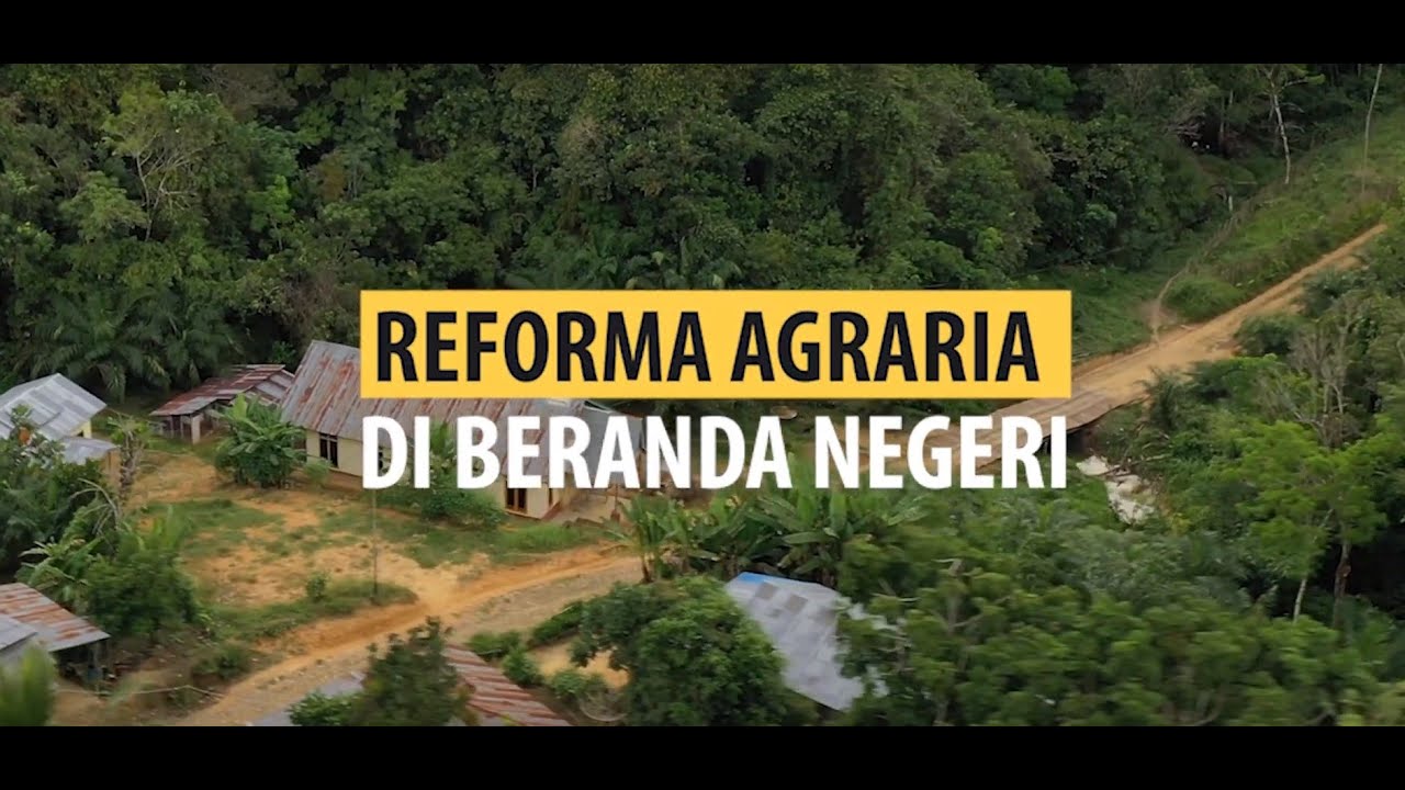 REFORMA AGRARIA DI BERANDA NEGERI