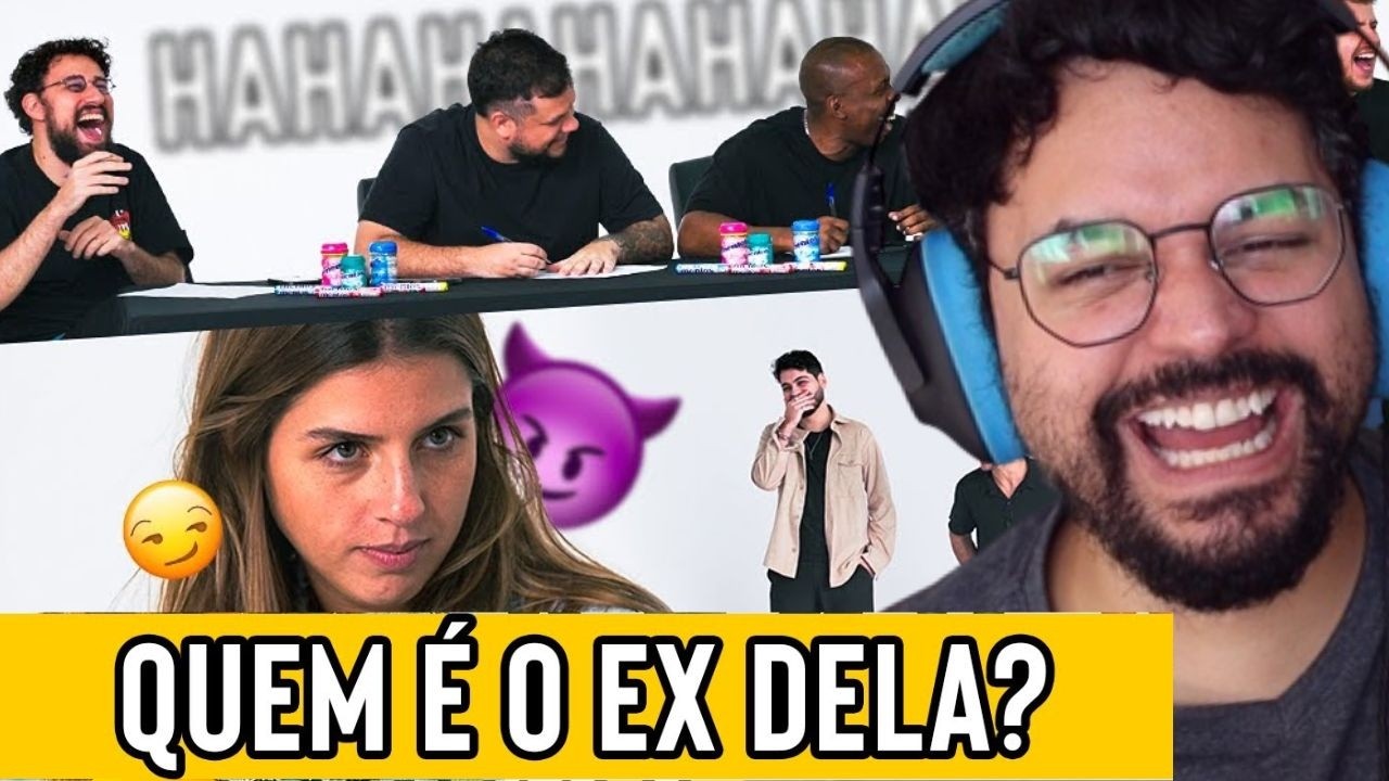 QUEM É O EX DELA? Aqueles Caras ‹ REACT ›