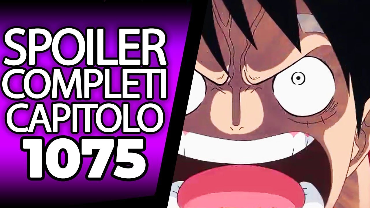 ONE PIECE SPOILER COMPLETI 1075: &Eacute; DIVENTATO 
