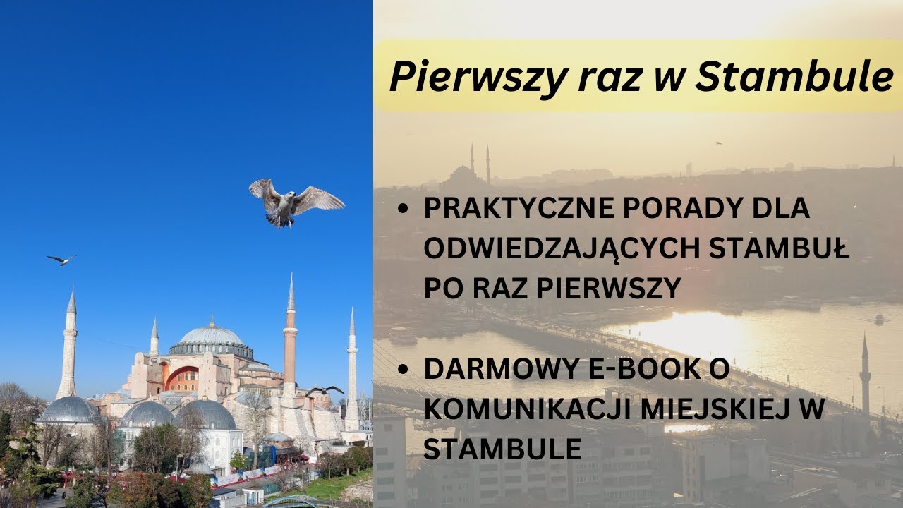 Stambuł dla początkujących - praktyczne info i porady + DARMOWY E-BOOK.