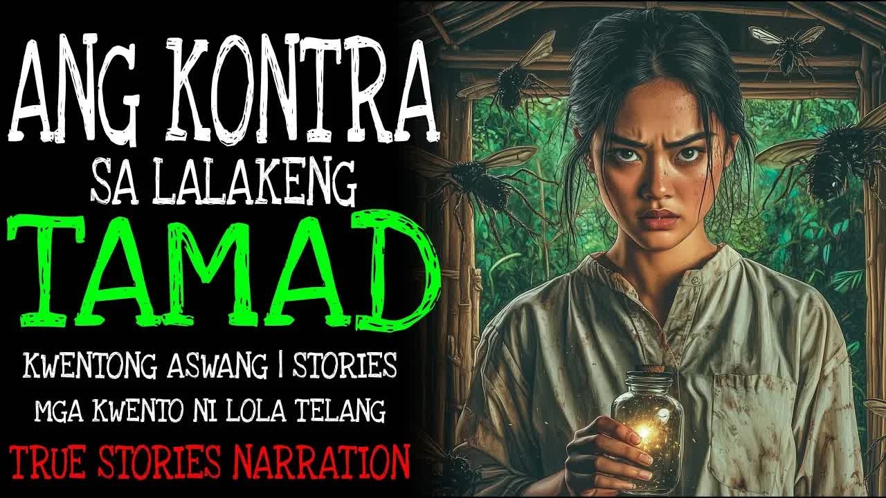 ANG KONTRA SA LALAKENG TAMAD ｜ Kulam True Story