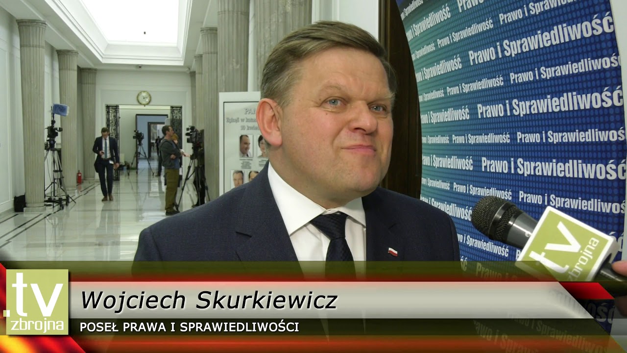 WICEMINISTER OBRONY NARODOWEJ SEKRETARZ STANU W MON ORAZ POSEŁ PiS PAN WOJCIECH SKURKIEWICZ