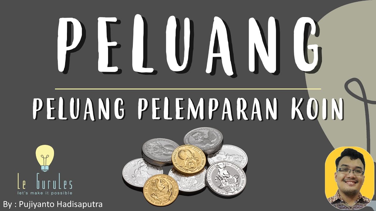 Peluang (3) - Peluang Pelemparan Koin, Peluang pelemparan dadu dan koin - Matematika SMP