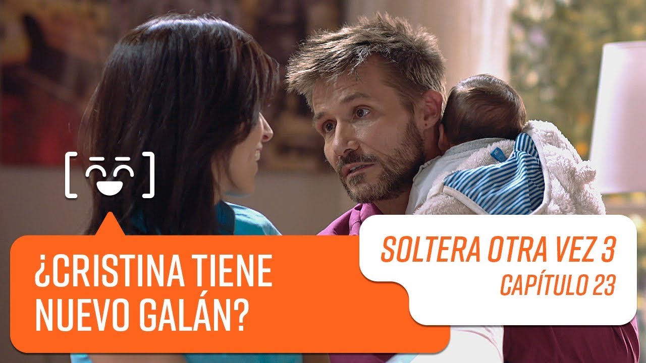 Capítulo 23 | Soltera Otra Vez 3