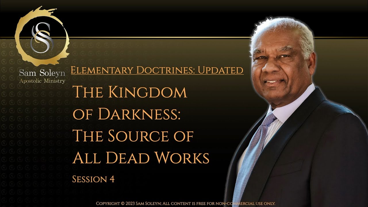 The Kingdom of Darkness: The Source of All Dead Works