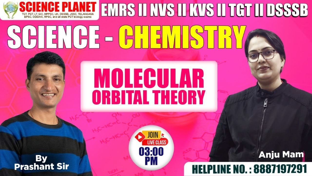MOLECULAR ORBITAL THEORY DAY-16 EMRS //NVS//KVS //DSSSB TGT SCIENCE CHEMISTRY
