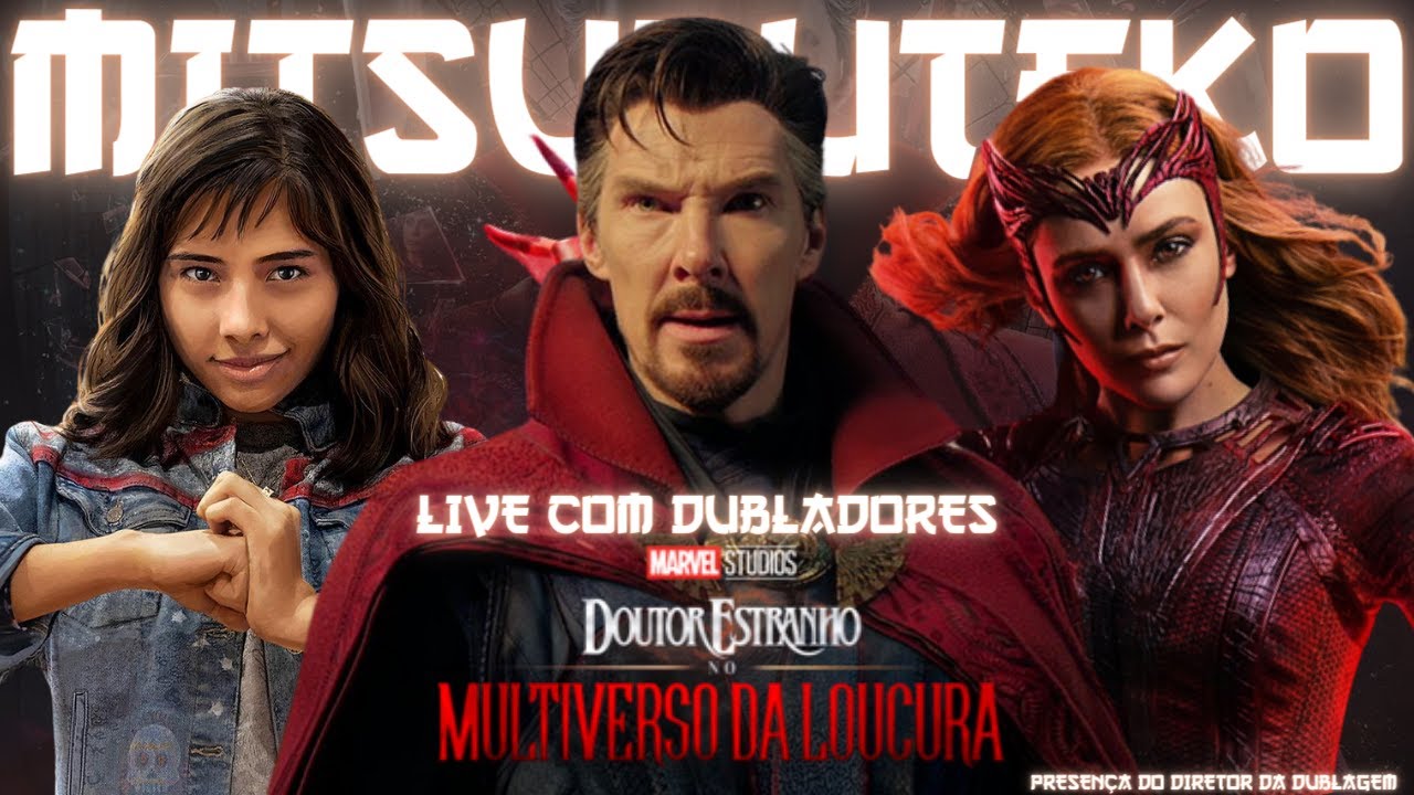 LIVE COM OS DUBLADORES DE DOUTOR ESTRANHO NO MULTIVERSO DA LOUCURA!