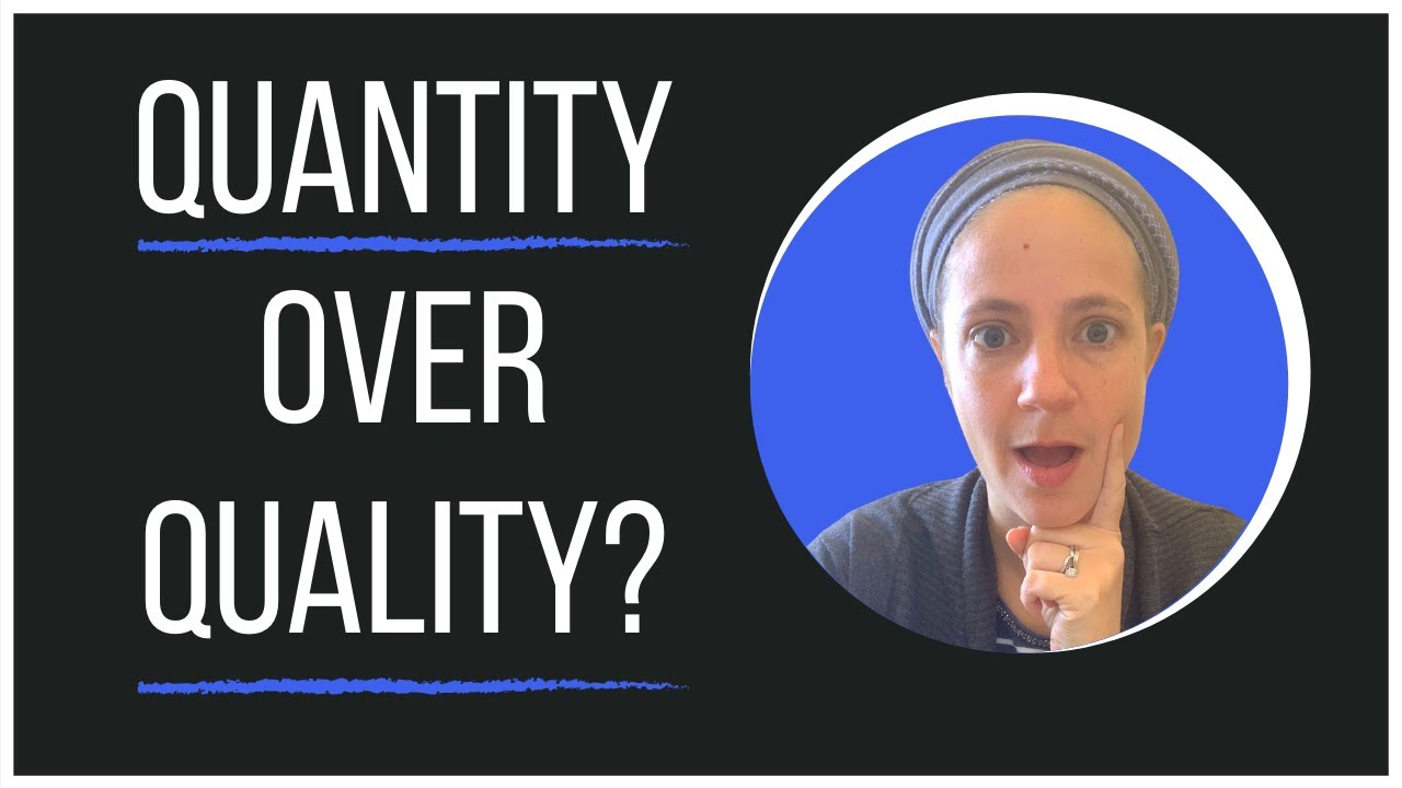 Quantity over Quality? Should you make more videos or better videos?