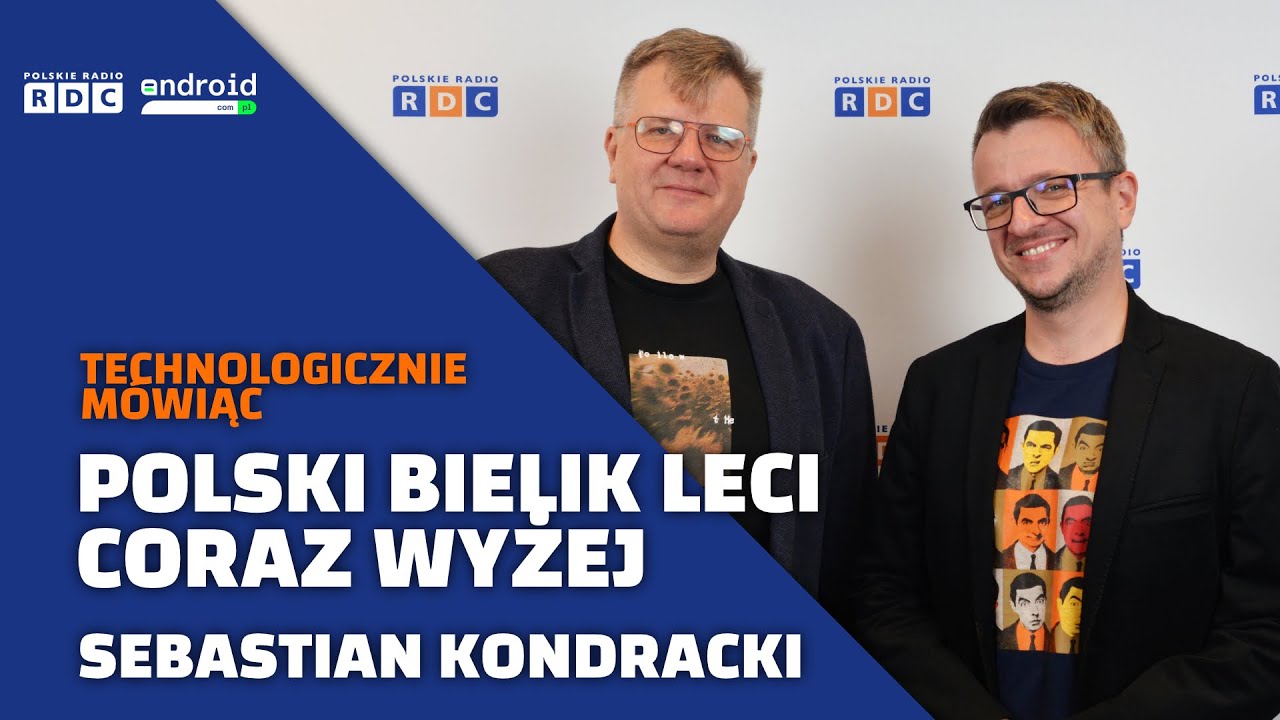 Polski Bielik leci coraz wyżej | Sebastian Kondracki | Technologicznie mówiąc