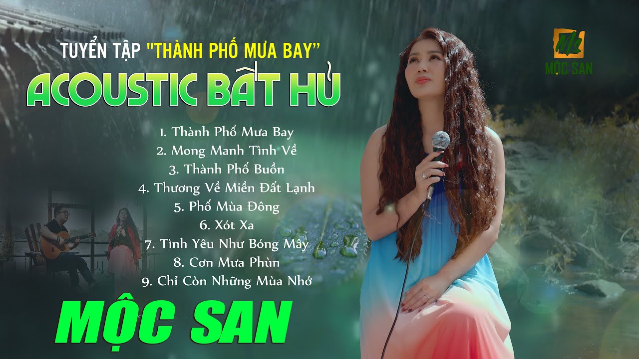 Tuyển Tập Acoustic ''Thành Phố Mưa Bay'' - Mộc San - Nhạc Xưa Acoustic Bất Hủ