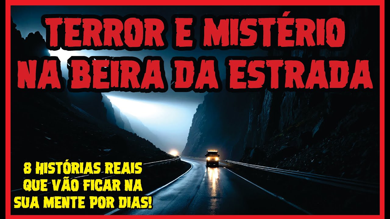 HORAS DE DESESPERO NA BEIRA DA ESTRADA | CASOS SOBRENATURAIS REAIS E INÉDITOS
