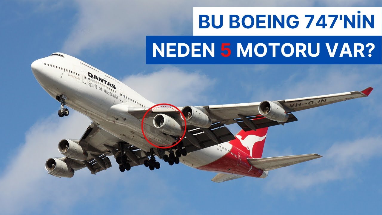 5 MOTORLU BOEING 747 NE İŞE YARIYOR?