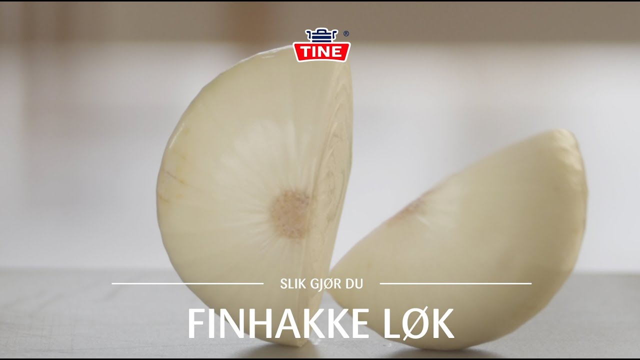 Hvordan finhakke l&oslash;k