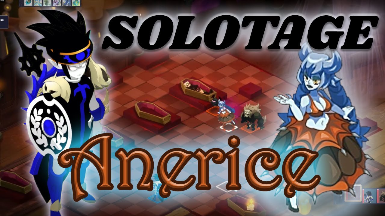 [SOLOTAGE] Anerice - Iop - Dofus 3.2