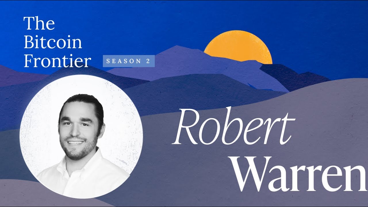 The incentives that make bitcoin unstoppable with Robert Warren