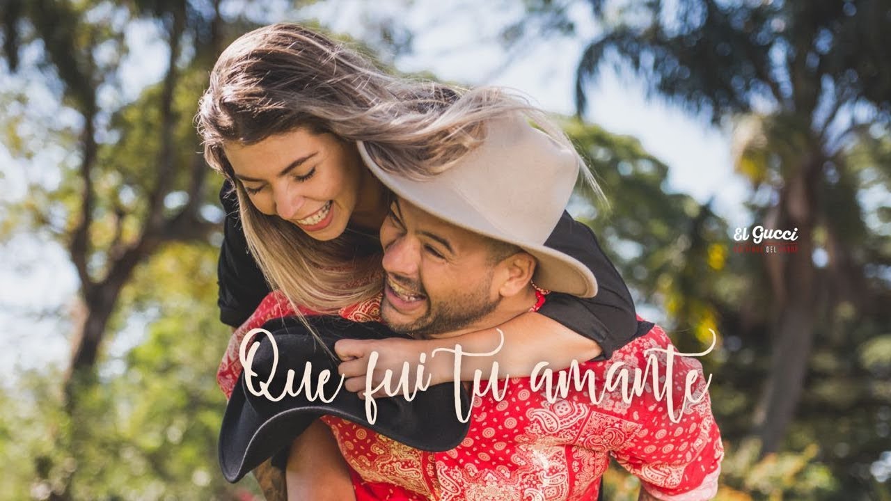 El Gucci - Que Fui Tu Amante