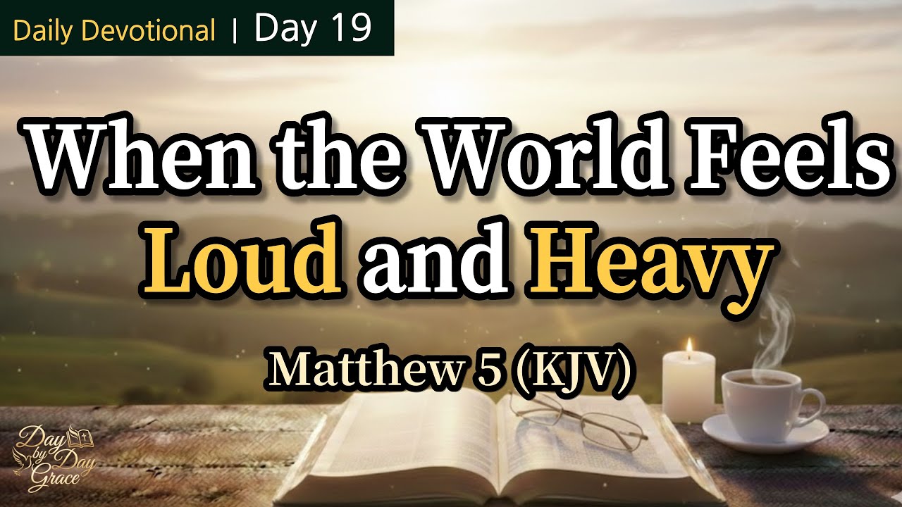 [Daily Devotional] Why Your Heart Finds Rest (Matthew 5)