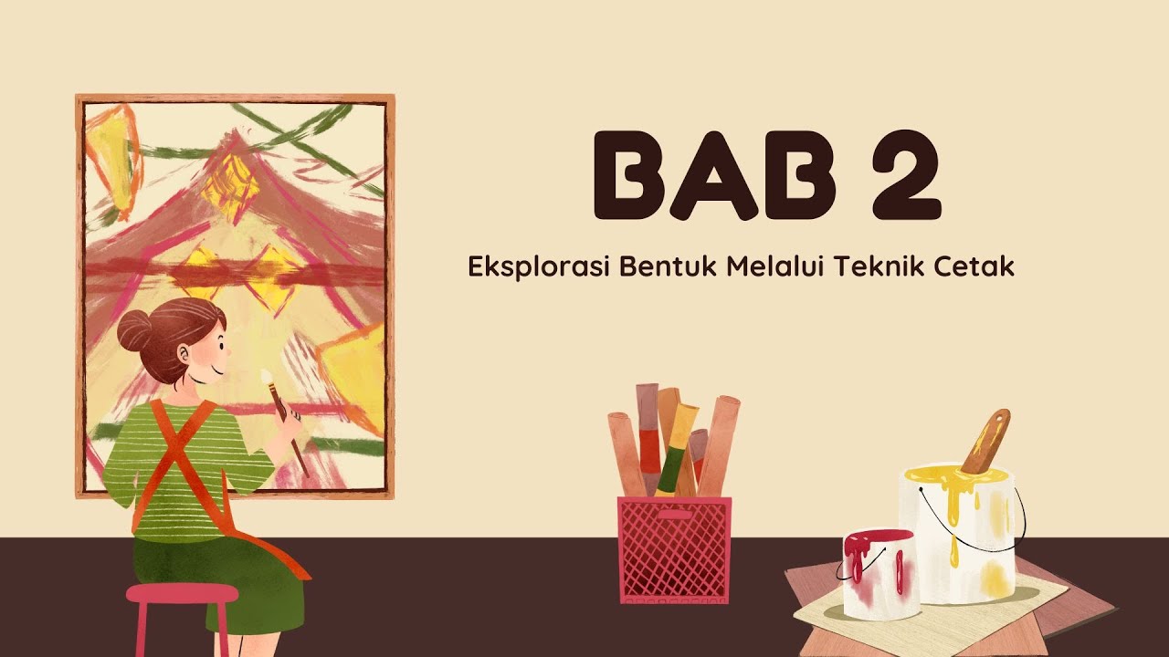 BAB 2 Eksplorasi Bentuk Melalui Teknik Cetak - Materi Seni Rupa Semester 2 Kelas 3 Kurikulum Merdeka