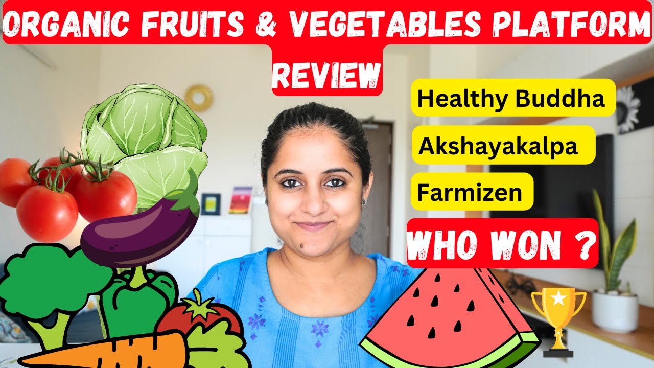Organic Fruits & Vegetables Online Shopping in Bangalore | Farmizen | Akshayakalpa | Healthy Buddha