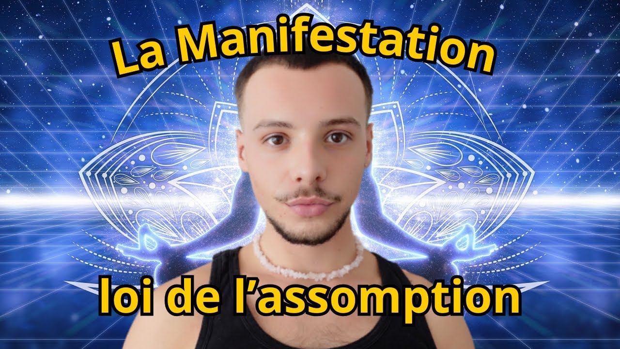 CETTE LOI VA CHANGER TA VIE : la loi de l'assomption