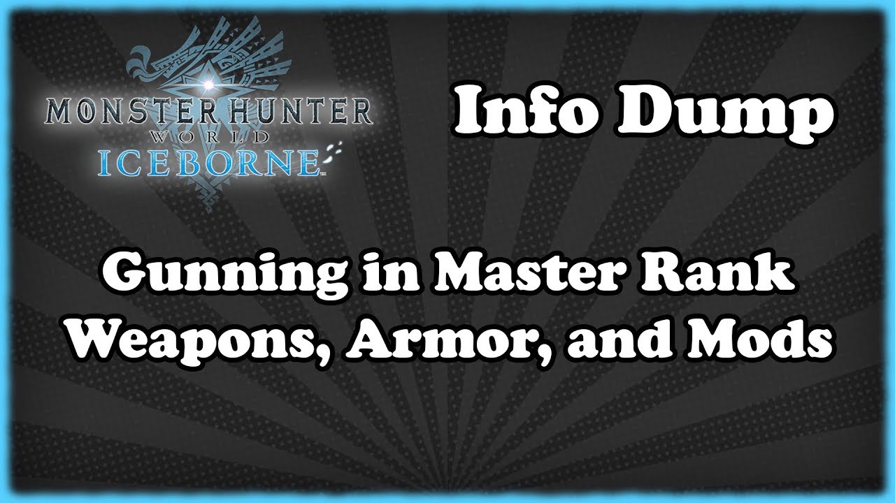 [Iceborne] Quick Info Dump - Early Game Gunning