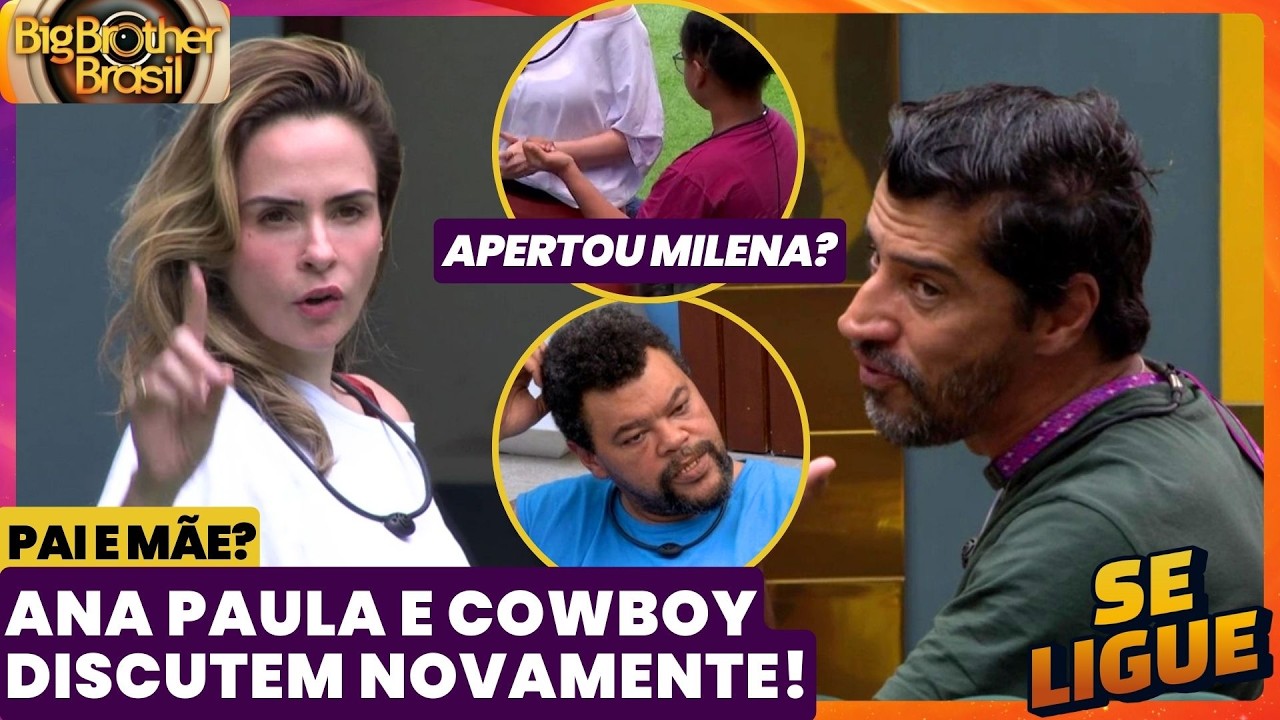 BBB 26 🔥 Ana Paula vs Cowboy! Milena Apertada? Babu diz que Ana Paula quer aparecer! Ao Vivo