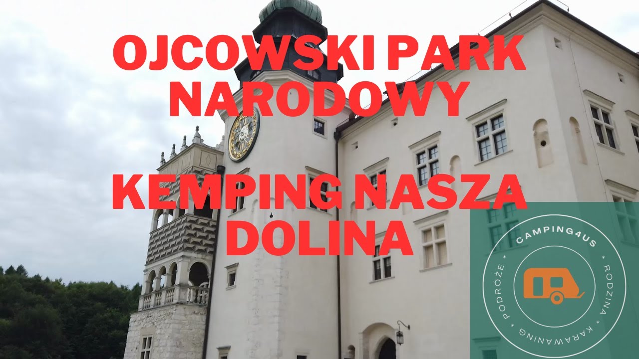 Ojcowski Park Narodowy, Kemping Nasza Dolina