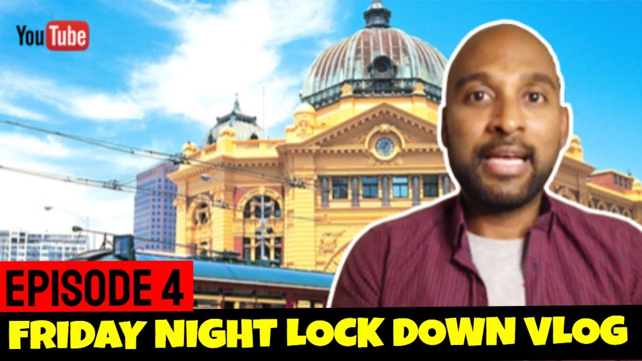 Friday Night Melbourne Lockdown Vlog | Episode 4