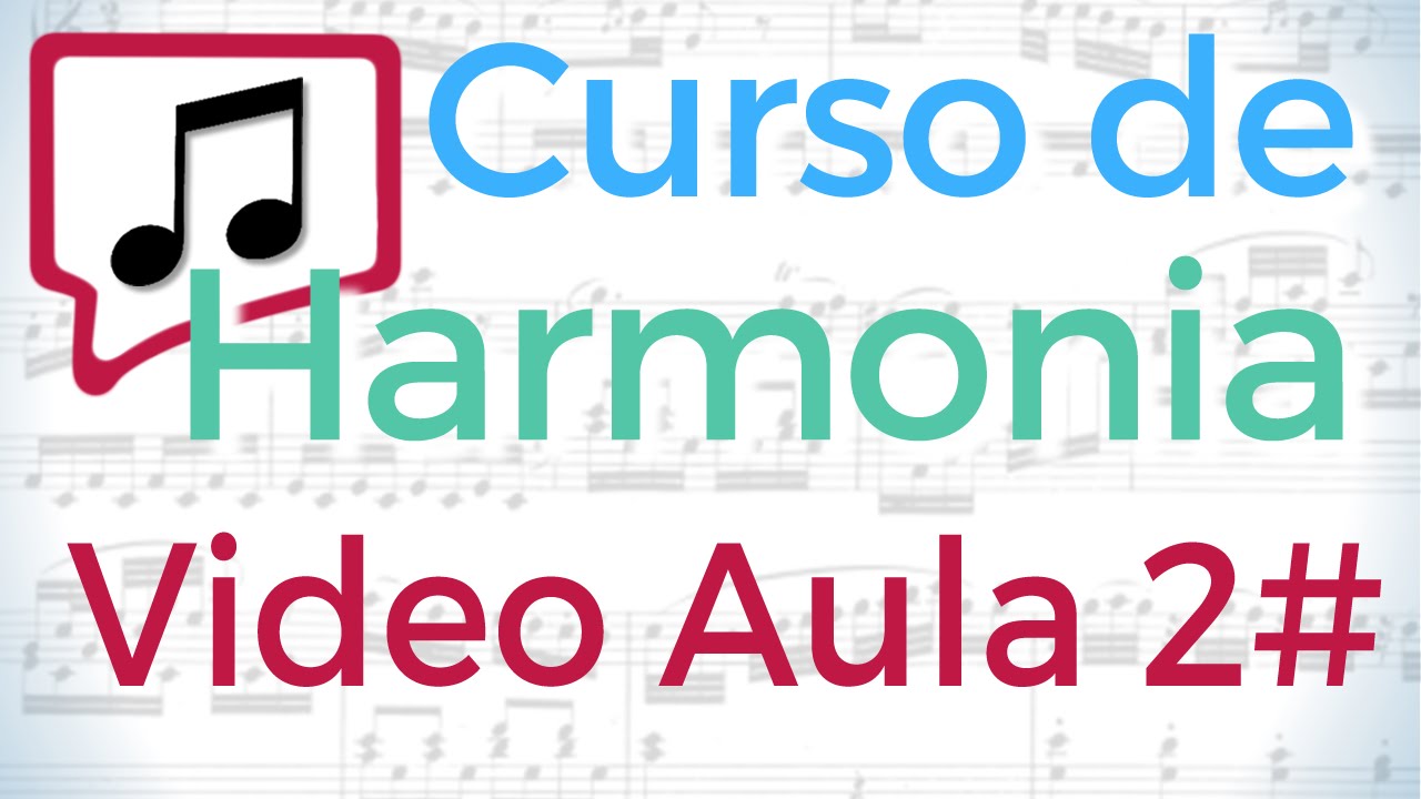 Curso de Harmonia Musical - Aula 2