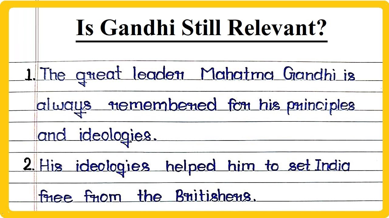 Essay on Is Gandhi Still Relevant | Is Gandhi Still Relevant Essay | is gandhi still relevant?