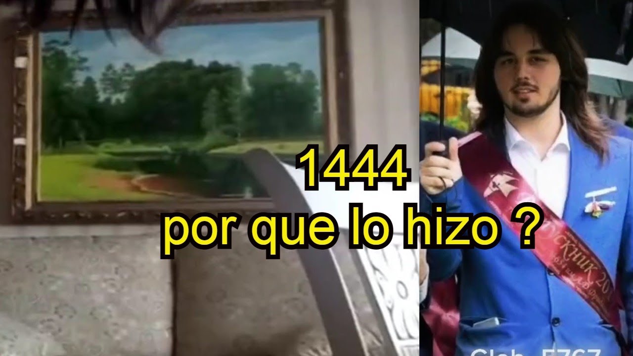 POR QUE EL CHICO DEL VIDEO 1444 HIZO LO QUE HIZO ?