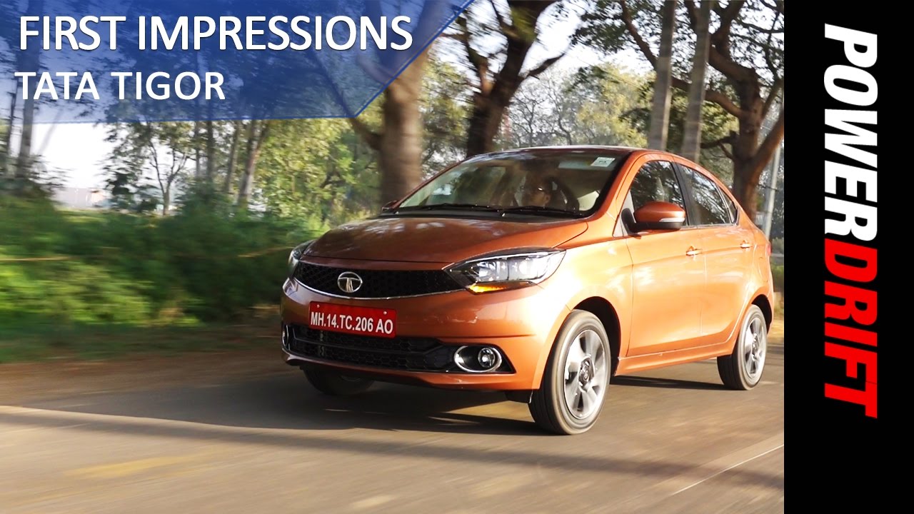 Tata Tigor : First Drive : PowerDrift
